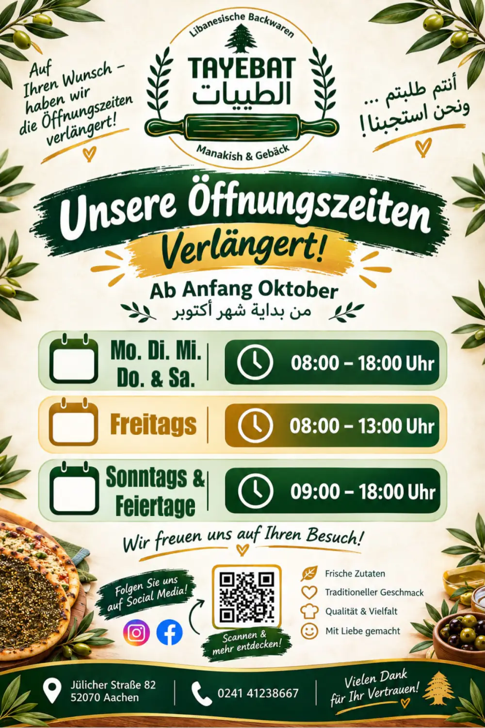Flyer von Tayebat Aachen: Öffnungszeiten verlängert ab Anfang Oktober. Mo, Di, Mi, Do und Sa 08:00 bis 18:00 Uhr, Freitag 08:00 bis 13:00 Uhr, Sonntag und Feiertage 09:00 bis 18:00 Uhr